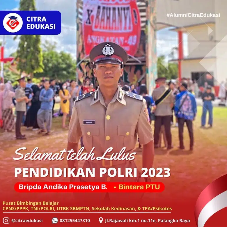 Alumni Citra Edukasi Bripda Andika Prasetya B.