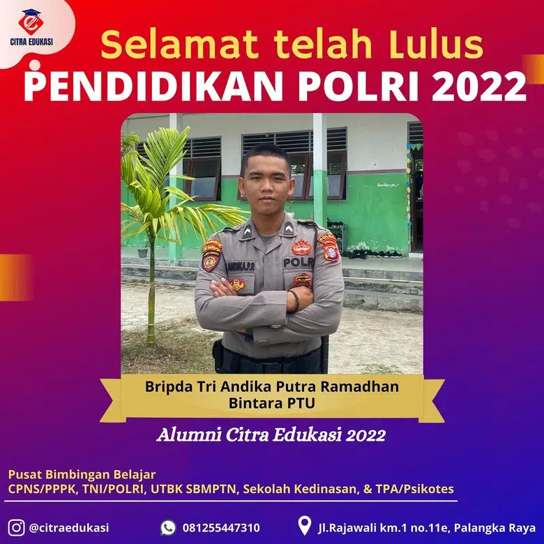 Alumni Citra Edukasi Bripda Tri Andika Putra Ramadhan